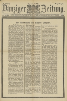 Danziger Zeitung. Jg.31, № 16964 (10 März 1888) - Morgen-Ausgabe.