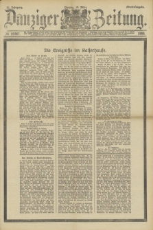 Danziger Zeitung. Jg.31, № 16967 (12 März 1888) - Abend-Ausgabe. + dod.