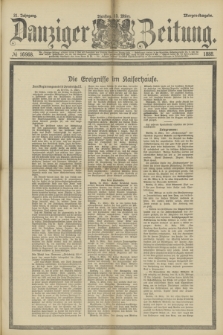 Danziger Zeitung. Jg.31, № 16968 (13 März 1888) - Morgen-Ausgabe. + dod.