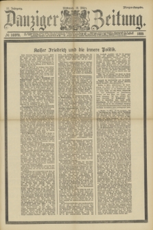 Danziger Zeitung. Jg.31, № 16970 (14 März 1888) - Morgen-Ausgabe.