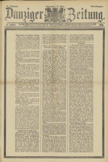 Danziger Zeitung. Jg.31, № 16977 (17 März 1888)- Abend-Ausgabe.