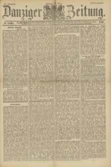 Danziger Zeitung. Jg.31, № 16981 (20 März 1888) - Abend-Ausgabe.