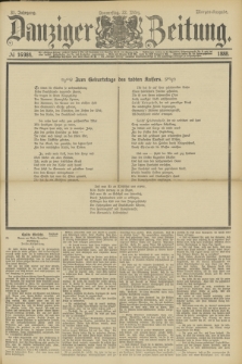 Danziger Zeitung. Jg.31, № 16984 (22 März 1888) - Morgen-Ausgabe.