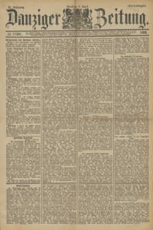 Danziger Zeitung. Jg.31, № 17001 (3 April 1888) - Abend-Ausgabe. + dod.