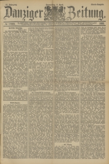Danziger Zeitung. Jg.31, № 17005 (5 April 1888) - Abend-Ausgabe.