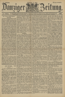 Danziger Zeitung. Jg.31, № 17014 (11 April 1888) - Morgen-Ausgabe.