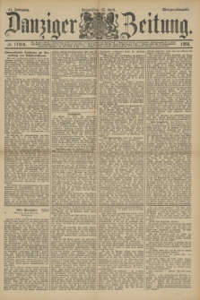 Danziger Zeitung. Jg.31, № 17016 (12 April 1888) - Morgen-Ausgabe.