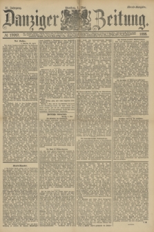 Danziger Zeitung. Jg.31, № 17047 (1 Mai 1888) - Abend-Ausgabe. + dod.