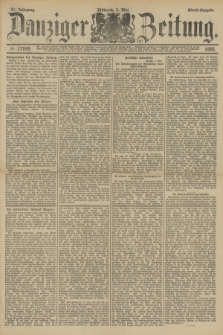 Danziger Zeitung. Jg.31, № 17049 (2 Mai 1888) - Abend-Ausgabe.