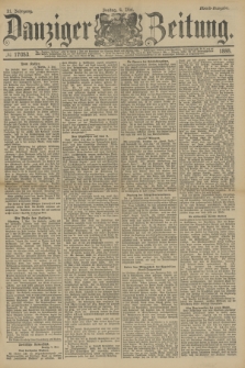 Danziger Zeitung. Jg.31, № 17053 (4 Mai 1888) - Abend-Ausgabe. + dod.