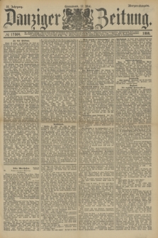 Danziger Zeitung. Jg.31, № 17064 (12 Mai 1888) - Morgen-Ausgabe.