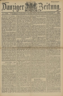 Danziger Zeitung. Jg.31, № 17070 (16 Mai 1888) - Morgen-Ausgabe.
