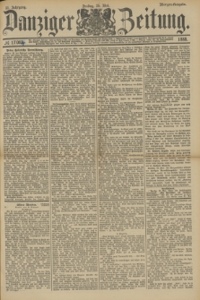 Danziger Zeitung. Jg.31, № 17084 (25 Mai 1888) - Morgen=Ausgabe.