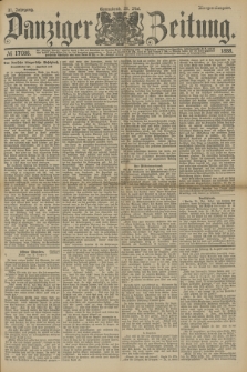 Danziger Zeitung. Jg.31, № 17086 (26 Mai 1888) - Morgen=Ausgabe.