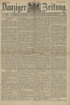 Danziger Zeitung. Jg.31, № 17094 (31 Mai 1888) - Morgen-Ausgabe.