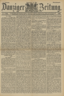 Danziger Zeitung. Jg.31, № 17095 (31 Mai 1888) - Abend=Ausgabe.