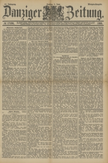 Danziger Zeitung. Jg.31, № 17096 (1 Juni 1888) - Morgen-Ausgabe.