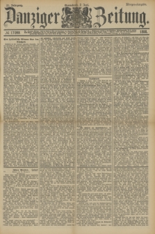 Danziger Zeitung. Jg.31, № 17098 (2 Juni 1888) - Morgen-Ausgabe.