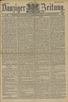 Danziger Zeitung. Jg.31, № 17108 (8 Juni 1888) - Morgen-Ausgabe.