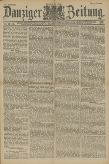 Danziger Zeitung. Jg.31, № 17115 (12 Juni 1888) - Abend-Ausgabe.