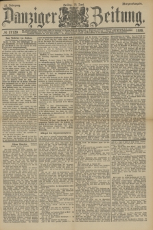 Danziger Zeitung. Jg.31, № 17120 (15 Juni 1888) - Morgen=Ausgabe.