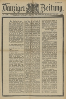 Danziger Zeitung. Jg.31, № 17121 (15 Juni 1888) - Abend-Ausgabe.