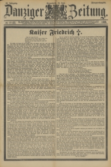 Danziger Zeitung. Jg.31, № 17122 (16 Juni 1888) - Morgen-Ausgabe.