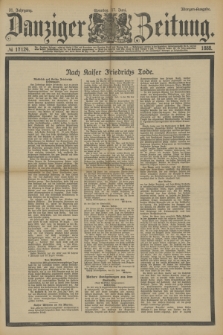 Danziger Zeitung. Jg.31, № 17124 (17 Juni 1888) - Morgen-Ausgabe. + dod.