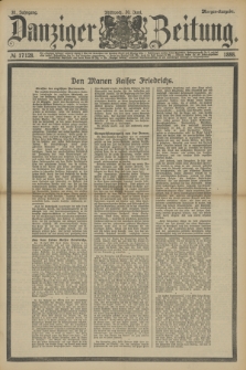 Danziger Zeitung. Jg.31, № 17128 (20 Juni 1888) - Morgen-Ausgabe.