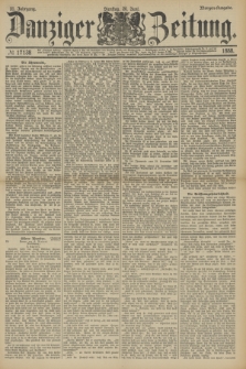 Danziger Zeitung. Jg.31, № 17138 (26 Juni 1888) - Morgen-Ausgabe.