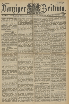 Danziger Zeitung. Jg.31, № 17141 (27 Juni 1888) - Abend-Ausgabe.