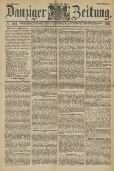 Danziger Zeitung. Jg.31, № 17143 (28 Juni 1888) - Abend-Ausgabe.