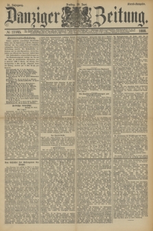 Danziger Zeitung. Jg.31, № 17145 (29 Juni 1888) - Abend-Ausgabe.