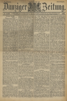Danziger Zeitung. Jg.31, № 17147 (30 Juni 1888) - Abend-Ausgabe.