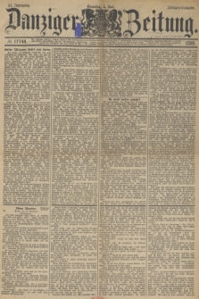 Danziger Zeitung. Jg.31, № 17148 (1 Juli 1888) - Morgen-Ausgabe. + dod.