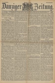 Danziger Zeitung. Jg.31, № 17149 (2 Juli 1888) - Abend-Ausgabe.