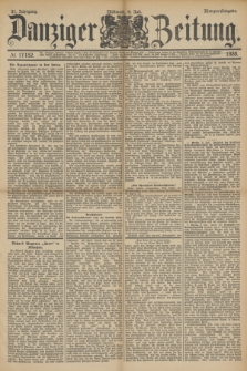 Danziger Zeitung. Jg.31, № 17152 (4 Juli 1888) - Morgen-Ausgabe.