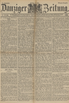 Danziger Zeitung. Jg.31, № 17156 (6 Juli 1888) - Morgen-Ausgabe.