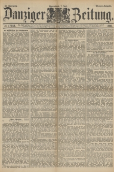 Danziger Zeitung. Jg.31, № 17158 (7 Juli 1888) - Morgen-Ausgabe.