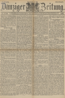 Danziger Zeitung. Jg.31, № 17159 (7 Juli 1888) - Abend-Ausgabe.