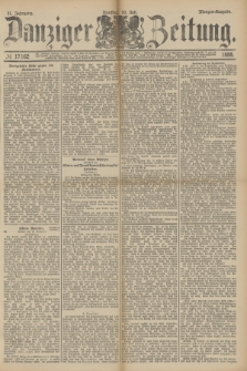Danziger Zeitung. Jg.31, № 17162 (10 Juli 1888) - Morgen-Ausgabe.