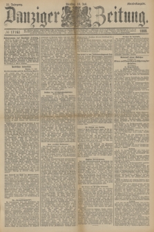 Danziger Zeitung. Jg.31, № 17163 (10 Juli 1888) - Abend-Ausgabe.