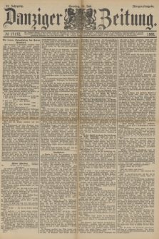 Danziger Zeitung. Jg.31, № 17172 (15 Juli 1888) - Abend-Ausgabe. + dod.