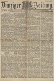 Danziger Zeitung. Jg.31, № 17178 (19 Juli 1888) - Morgen-Ausgabe.