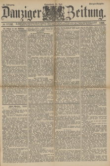 Danziger Zeitung. Jg.31, № 17182 (21 Juli 1888) - Abend-Ausgabe.