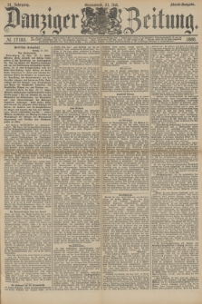 Danziger Zeitung. Jg.31, № 17183 (21 Juli 1888) - Abend-Ausgabe.