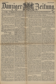 Danziger Zeitung. Jg.31, № 17185 (23 Juli 1888) - Abend-Ausgabe.