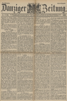 Danziger Zeitung. Jg.31, № 17195 (28 Juli 1888) - Abend-Ausgabe.