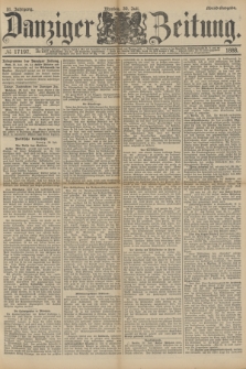 Danziger Zeitung. Jg.31, № 17197 (30 Juli 1888) - Abend-Ausgabe.