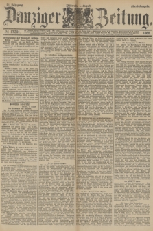 Danziger Zeitung. Jg.31, № 17201 (1 August 1888) - Abend-Ausgabe.